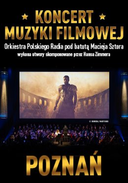 Koncert Muzyki Filmowej z utworami Hansa Zimmera - Poznań - koncert