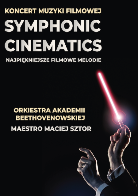 Koncert Muzyki Filmowej - Symphonic Cinematics - koncert