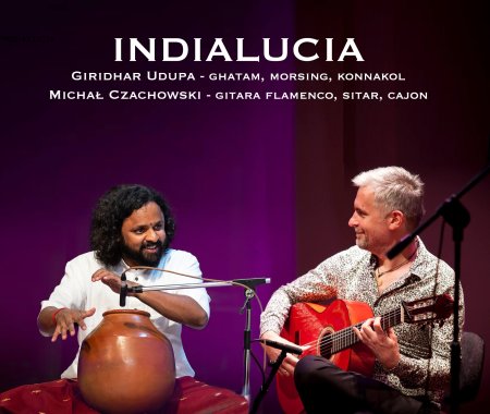 INDIALUCIA…czyli mistrzowie flamenco i muzyki indyjskiej - koncert