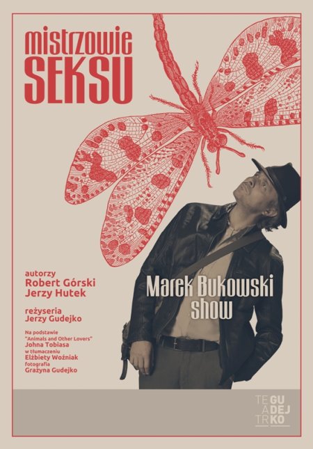 Marek Bukowski - Mistrzowie seksu - spektakl