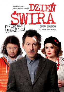 Dzień Świra opera | musical - spektakl