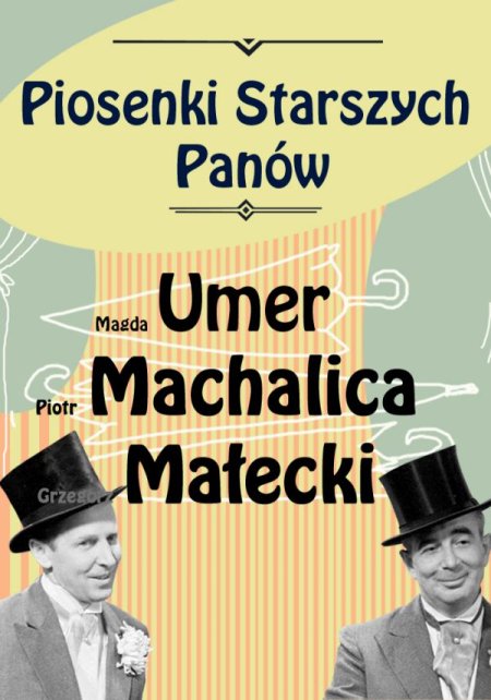Piosenki Starszych Panów - M. Umer, P. Machalica, G. Małecki - kabaret