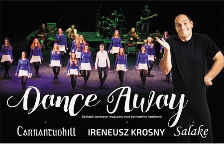 DANCE AWAY - CARRANTUOHILL, Ireneusz KROSNY, SALAKE - koncert