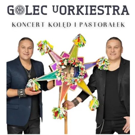 Golec uOrkiestra - Koncert Kolęd i Pastorałek - koncert