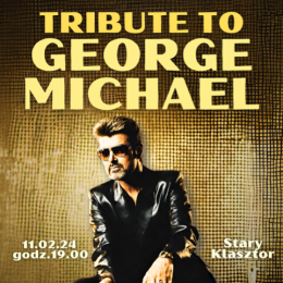 Tribute to George Michael - koncert