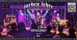 FARBEN LEHRE - NA ZDROWIE TOUR 2024 - koncert
