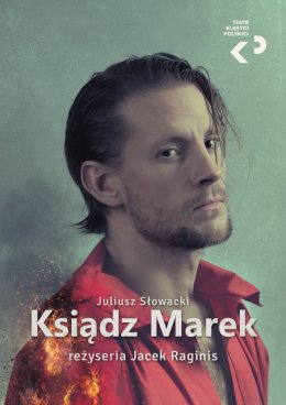 Teatr Klasyki Polskiej "Ksiądz Marek" - spektakl
