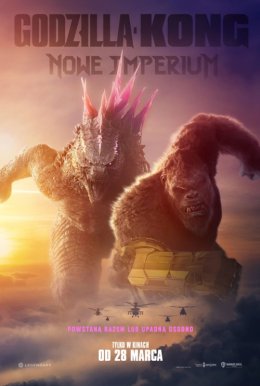 Godzilla i Kong: Nowe Imperium - film