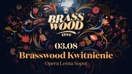 Brasswood - Kwitnienie - festiwal