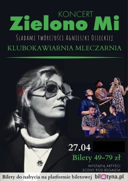 Zielono Mi - Ważne Piosenki || Śladami Agnieszki Osieckiej & przyjaciół - Wrocław - koncert