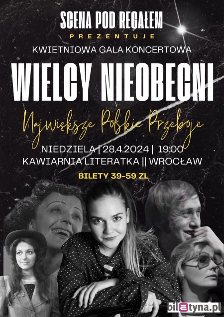 Kwietniowa Gala Koncertowa - Wielcy Nieobecni - Największe Polskie Przeboje - koncert