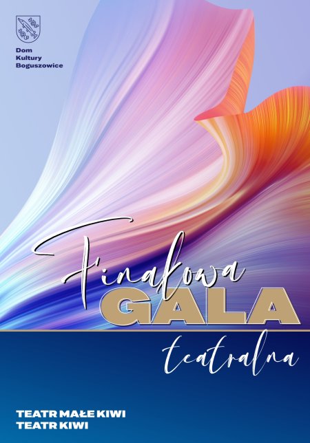 Finałowa Gala Teatralna 2024! Teatr Kiwi - spektakl