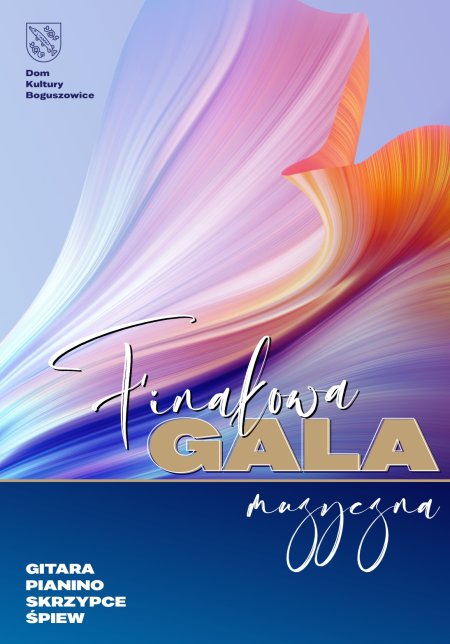 Finałowa Gala Muzyczna 2024! - koncert