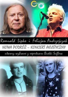 Romuald Lipko i Felicjan Andrzejczak akustycznie "Nowa podróż" - koncert