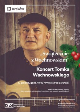 Świątecznie z Wachnowskim - Koncert Tomka Wachnowskiego - koncert
