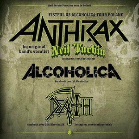 NEIL TURBIN ( voc ANTHRAX), Alcoholica, Death Revival - koncert