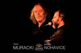 Wieczór z piosenkami Jaromira Nohavicy: Muracki śpiewa Nohavicę - koncert