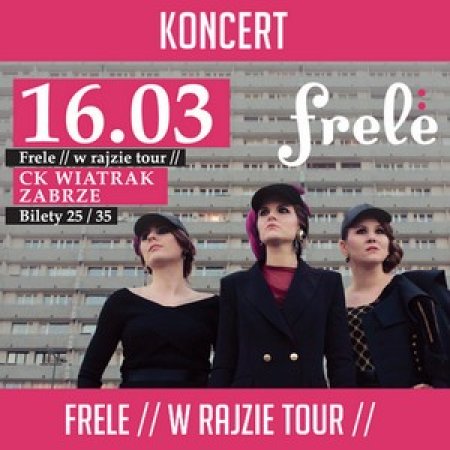 FRELE w RAJZIE tour ! - koncert