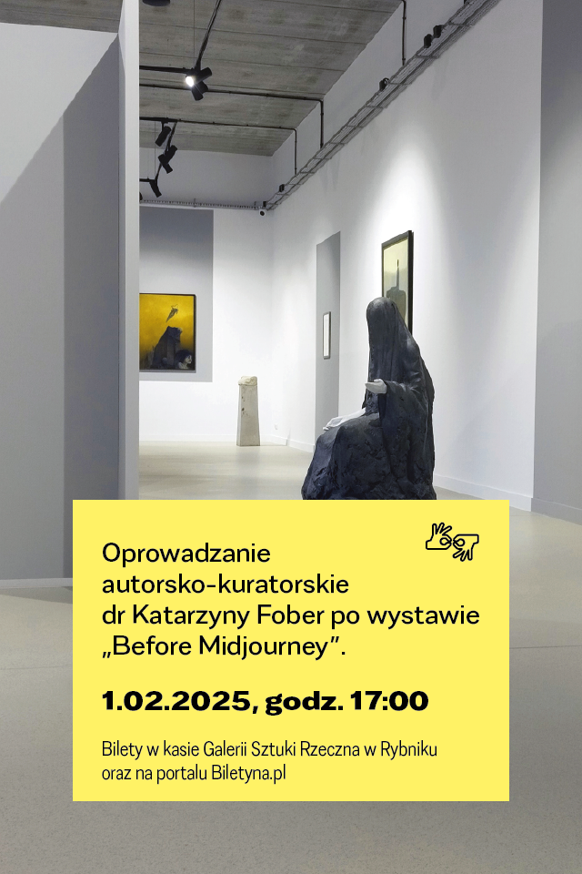 Oprowadzanie Autorsko Kuratorskie Po Wystawie Before Midjourney