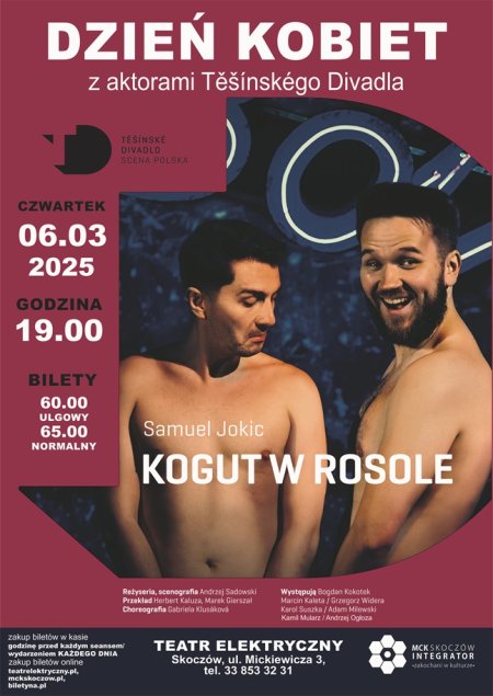 KOGUT W ROSOLE Dzień Kobiet w Teatrze Elektrycznym Skoczów Teatr