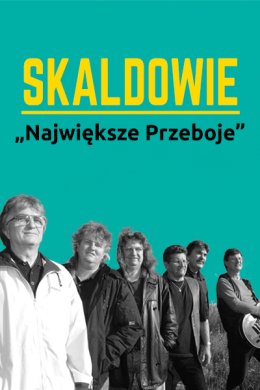 Skaldowie Największe Przeboje - koncert