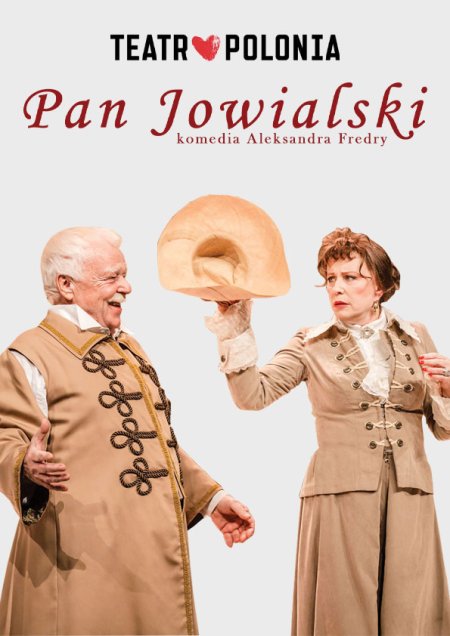 Pan Jowialski - komedia A. Fredry - Teatr Polonia - spektakl