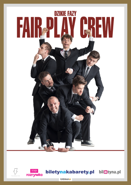 Fair Play Crew - Dzikie fazy Fair Play Crew - kabaret