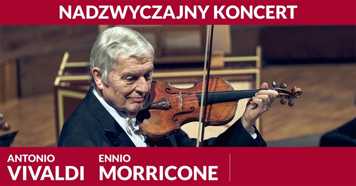 Nadzwyczajny Koncert Vivaldi Morricone K A Kulka I Orkiestra