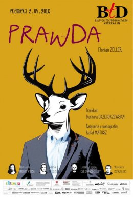 PRAWDA / Bałtycki Teatr Dramatyczny im. Juliusza Słowackiego w Koszalinie - spektakl