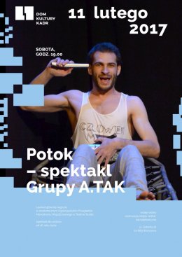 Potok – spektakl grupy A.TAK - spektakl