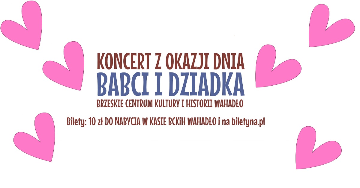 Koncert Z Okazji Dnia Babci I Dziadka Bilety Online Opis Recenzje