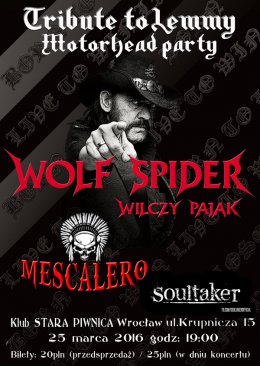 Tribute to Lemmy - Motorhead Party: WOLF SPIDER, MESCALERO, SOULTAKER - koncert