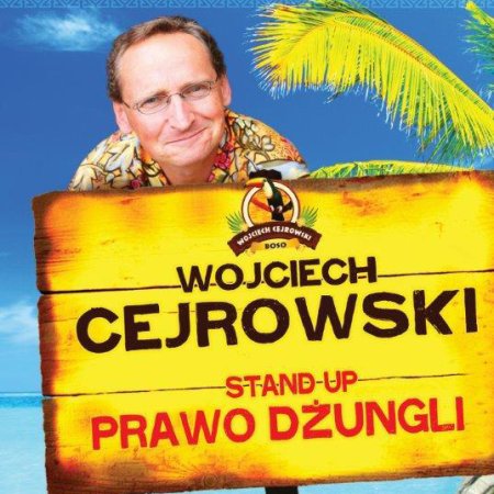 Wojciech Cejrowski - Prawo Dżungli - stand-up