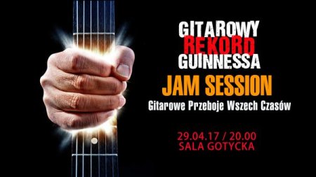 Gitarowy Rekord Guinnessa 2017: Jam Session - koncert
