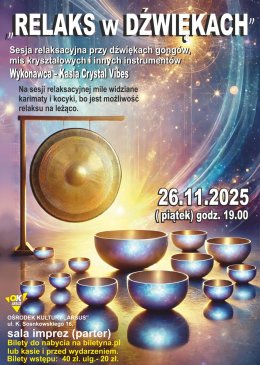 Relaks w Dźwiękach - sesja relaksacyjna przy dźwiękach Mis Kryształowych i Gongów.  Kasia CrystalVibes