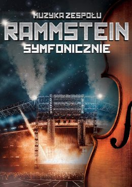 Muzyka Zespołu Rammstein Symfonicznie - koncert