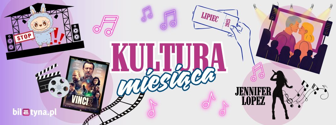 Tym żyliśmy w lipcu