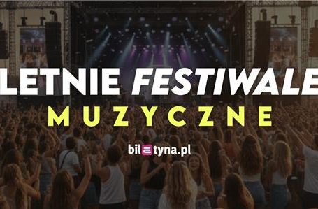 Letnie festiwale muzyczne