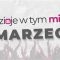 Co się dzieje w tym miesiącu - Marzec