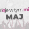 Co się dzieje w tym miesiącu - Maj