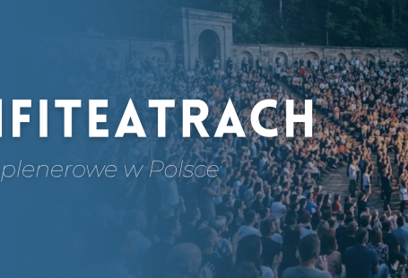 Lato w amfiteatrach, czyli wydarzenia plenerowe w Polsce