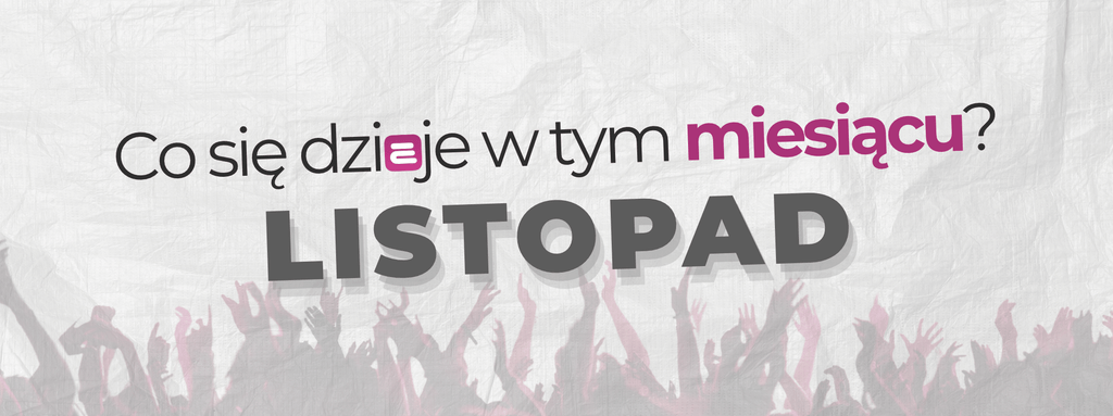 Na jakie wydarzenia warto wybrać się w listopadzie?