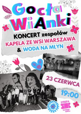 GocłaWIANKI: Kapela ze wsi Warszawa & Woda na młyn - koncert