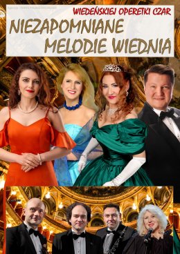 Niezapomniane Melodie Wiednia. Wiedeńskiej operetki Czar - Włocławek - koncert