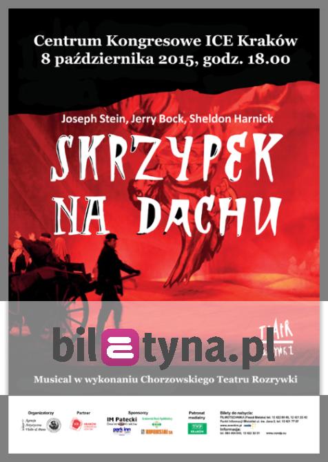 Skrzypek Na Dachu - Chorzowski Teatr Rozrywki - Kraków | Kupuj Bilety ...