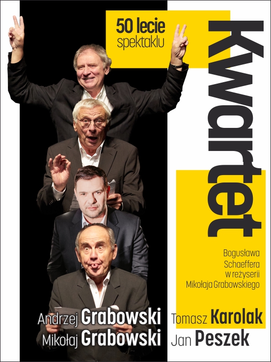 „Kwartet” - 50 lecie spektaklu - J. Peszek, A. Grabowski, M. Grabowski, T. Karolak Grodzisk Mazowiecki