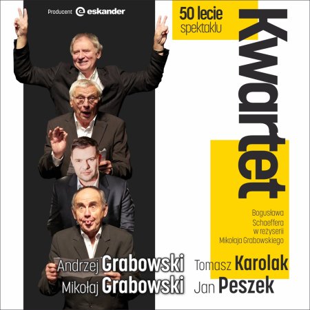 „Kwartet” - 50 lecie spektaklu - J. Peszek, A. Grabowski, M. Grabowski, T. Karolak - spektakl