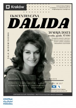 Koncert „Ekscentryczna Dalida - muzyczny portret niezwykłej artystki” w Krakowie - koncert