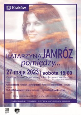 Katarzyna Jamróz - koncerty jubileuszowy "Pomiędzy" - koncert