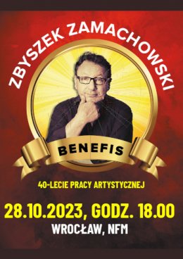 Zbyszek Zamachowski - Benefis 40-lecia pracy artystycznej - Wrocław - koncert